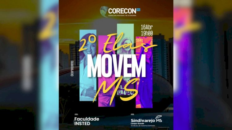 Protagonismo feminino na economia é tema de evento em Campo Grande