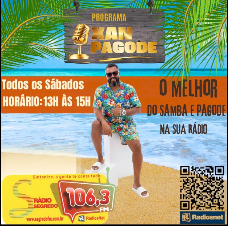 Programa XanPagode  “O melhor do samba e pagode na sua rádio”